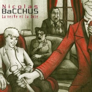 Nicolas Bacchus : La verVe et la Joie