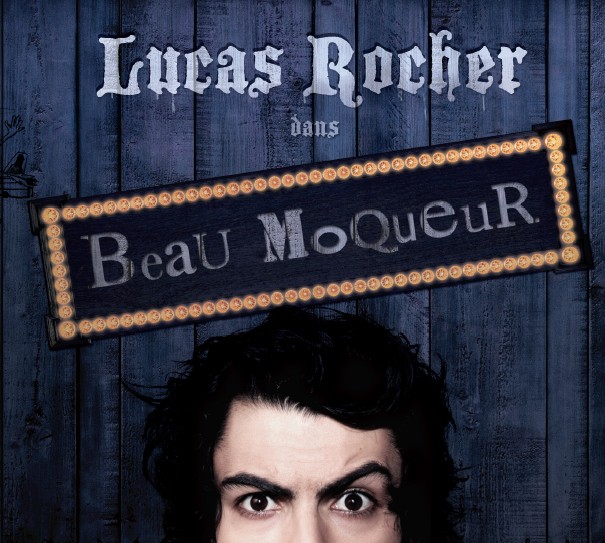 Lucas Rocher : Beau Moqueur
