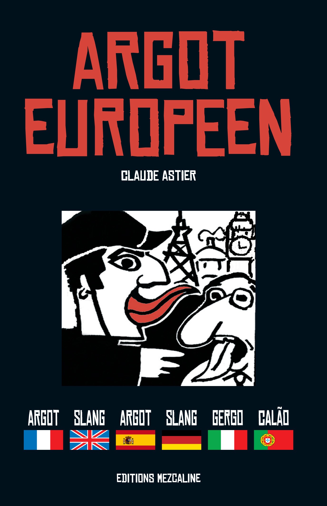 Claude Astier : Argot européen (livre)