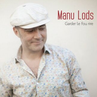 Manu Lods : Garder le fou rire recto