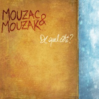 Mouzac & Mouzak : De quel côté ?