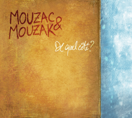 Mouzac & Mouzak : De quel côté ?
