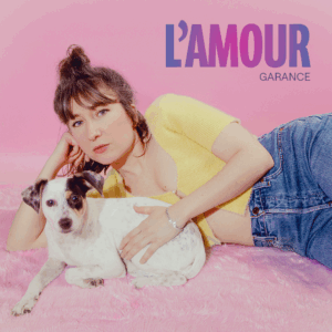 Garance : L’Amour (prévente – sortie le 12 septembre 2025)